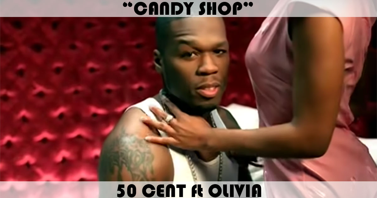 "Candy Shop" by 50 Cent