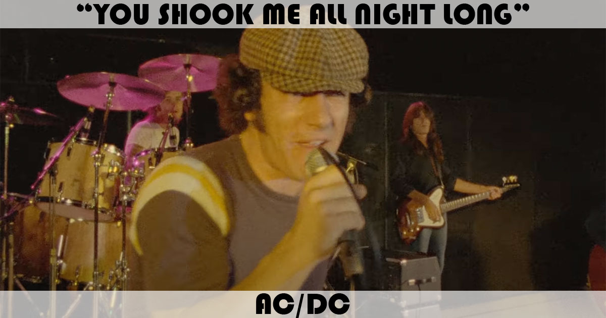 "You Shook Me All Night Long" by AC/DC