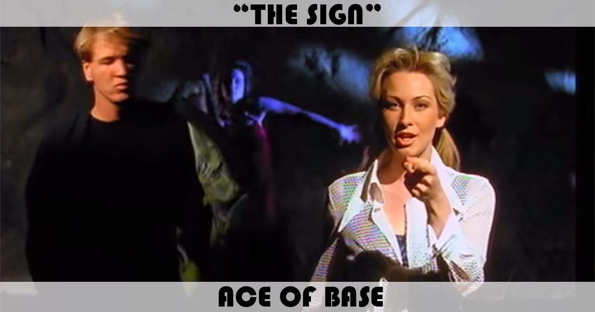 "The Sign" by Ace Of Base