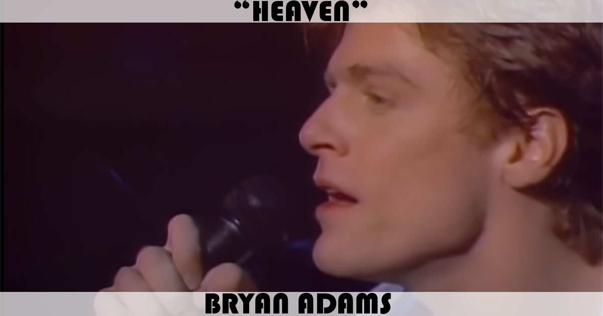 "Heaven" by Bryan Adams