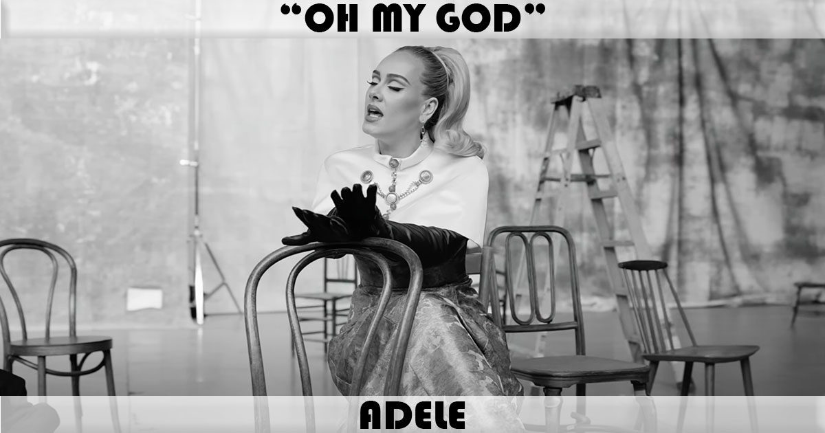 "Oh My God" by Adele