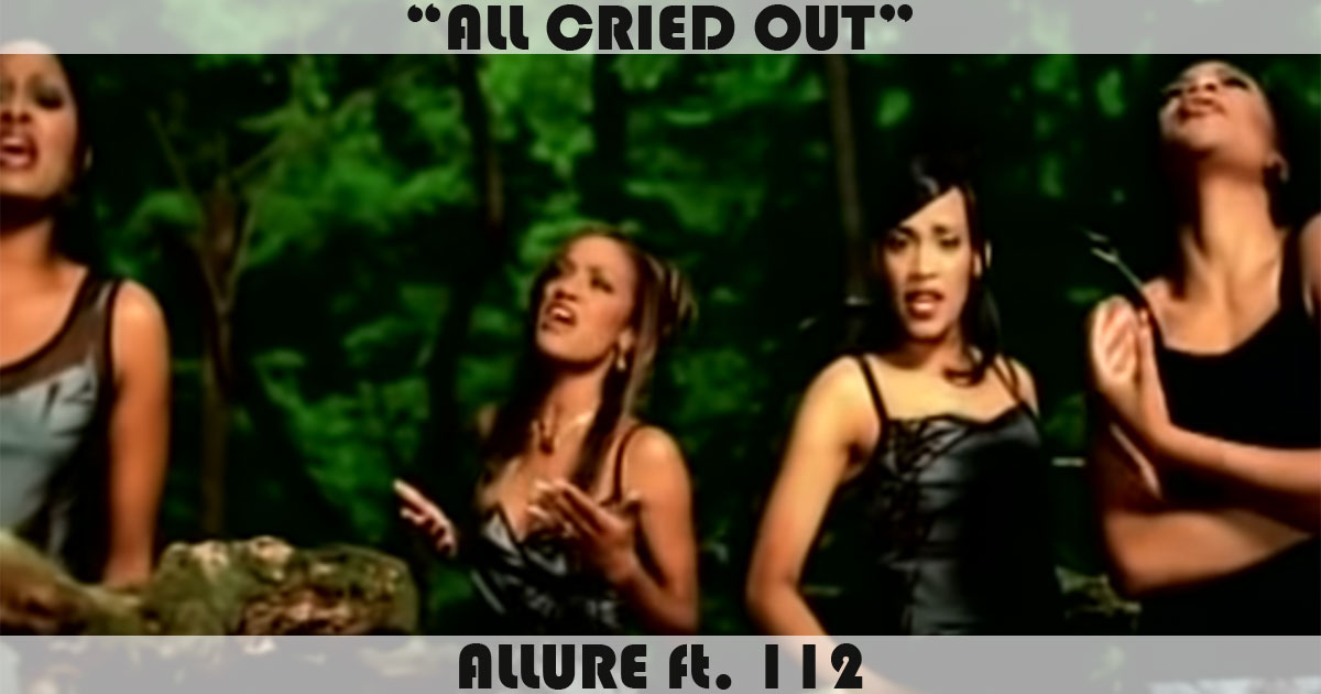 "All Cried Out" by Allure