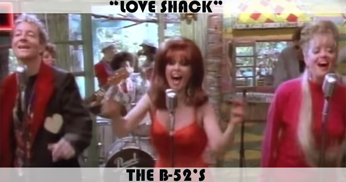 "Love Shack" by the B-52s