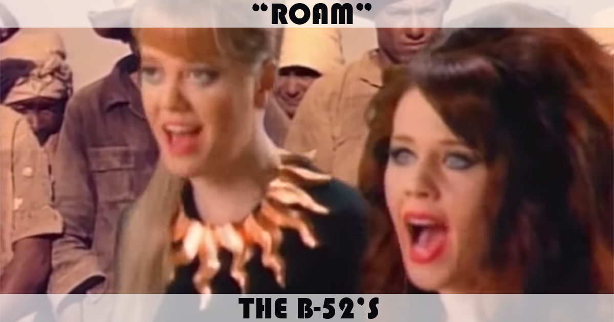 "Roam" by the B-52s
