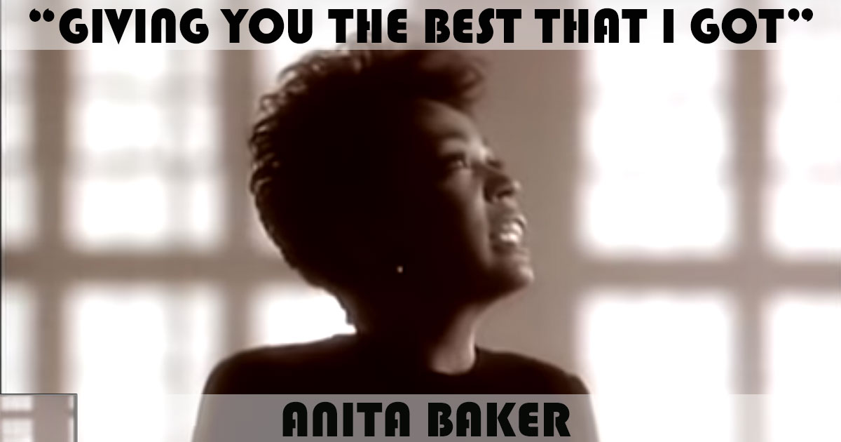 "Giving You The Best That I Got" by Anita Baker