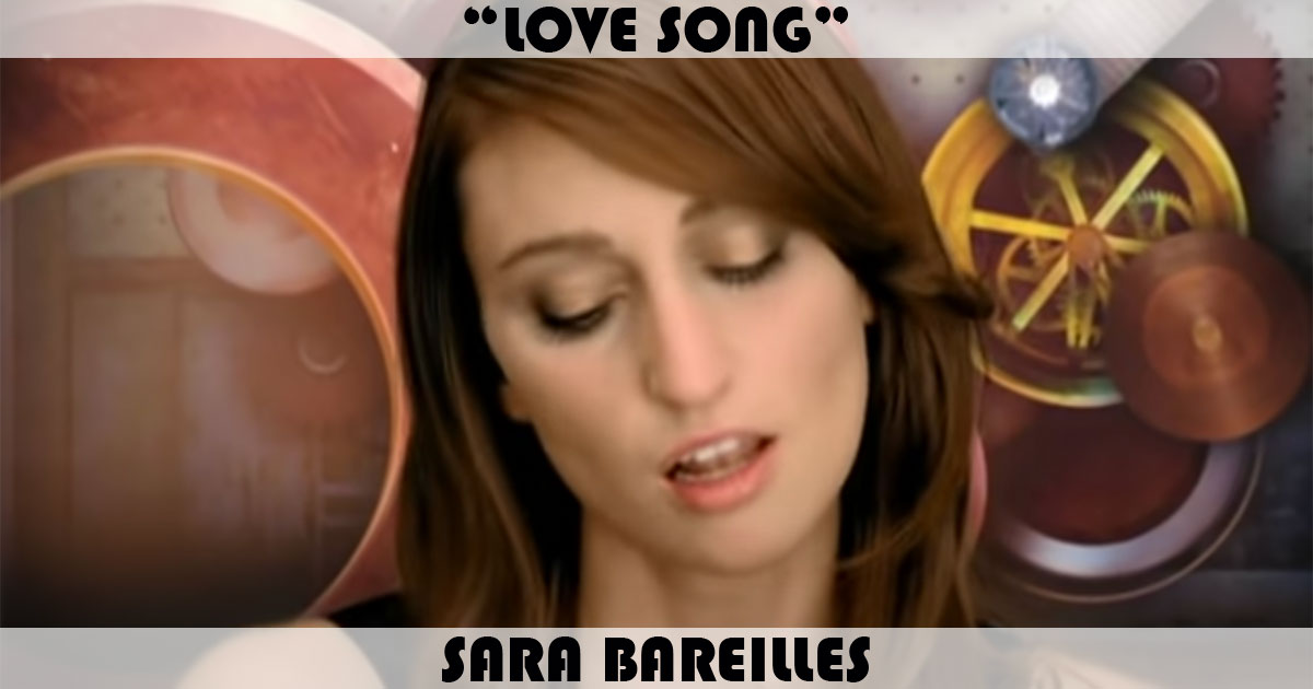 "Love Song" by Sara Bareilles