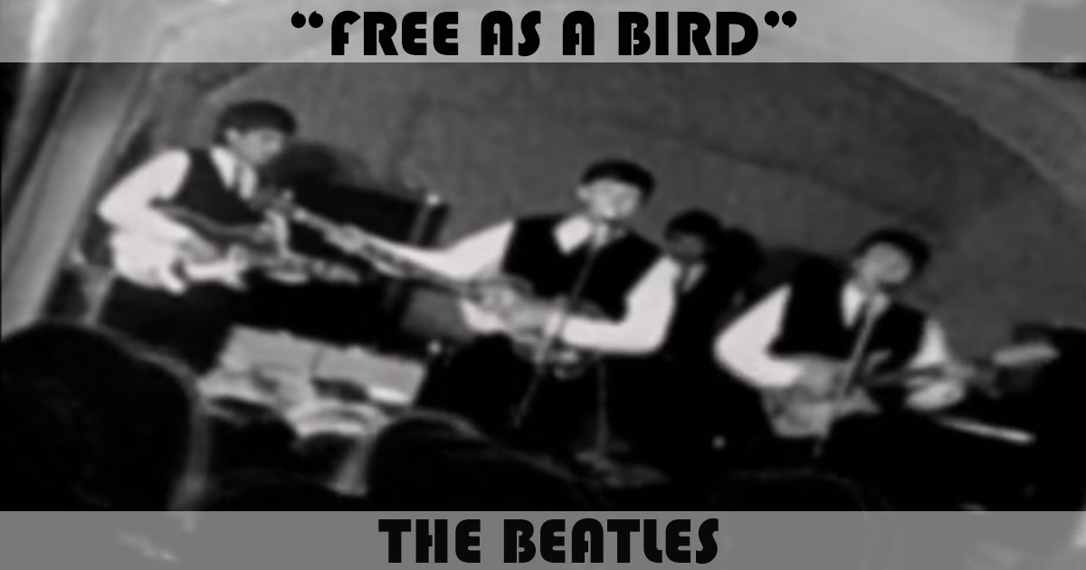 "Free As A Bird" by The Beatles