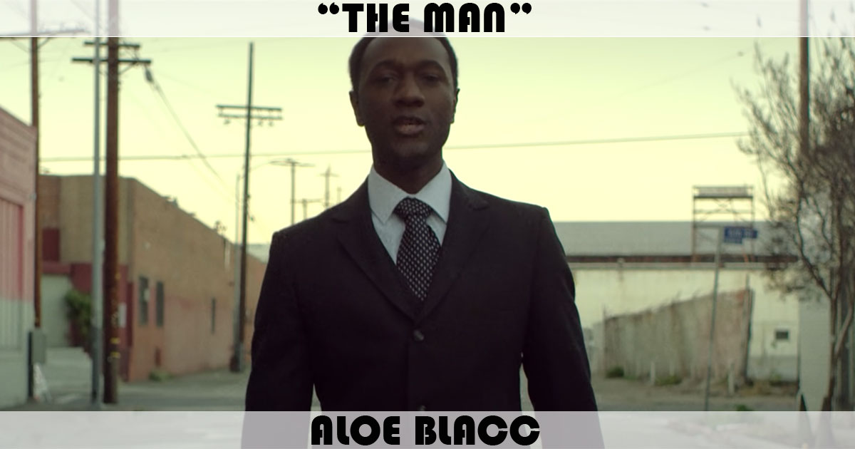 "The Man" by Aloe Blacc
