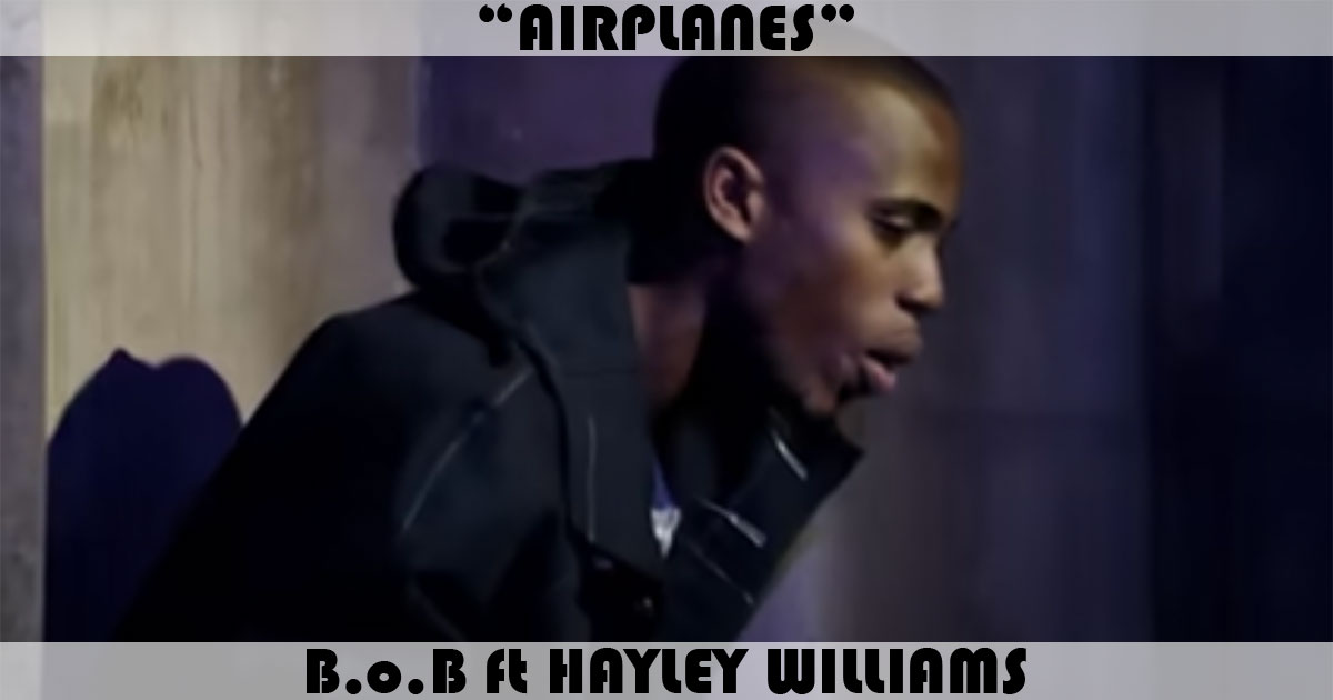 "Airplanes" by B.o.B.