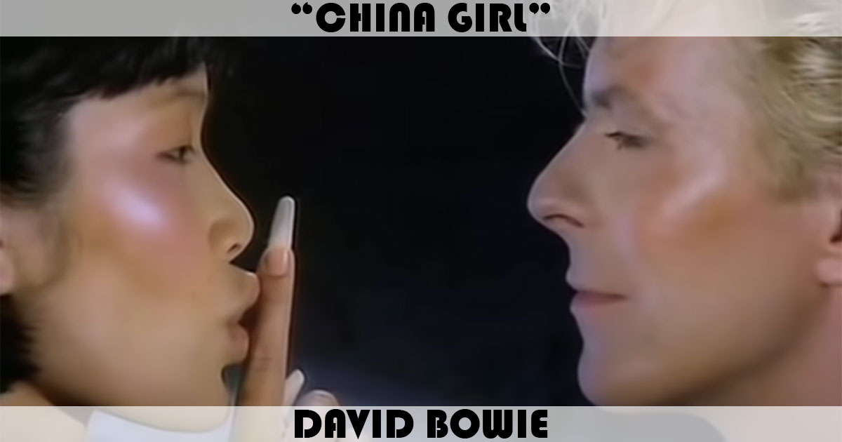 "China Girl" by David Bowie