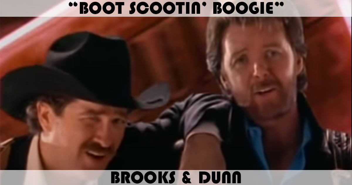 "Boot Scootin' Boogie" by Brooks & Dunn