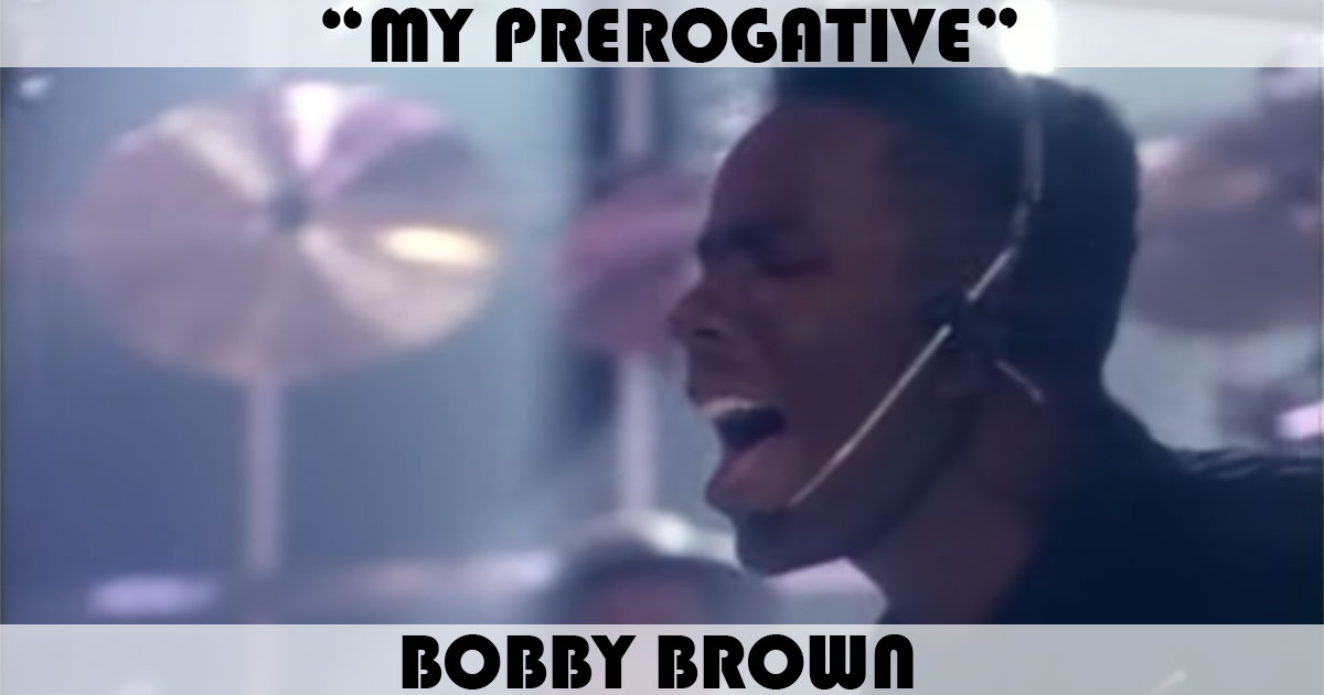 "My Prerogative" by Bobby Brown