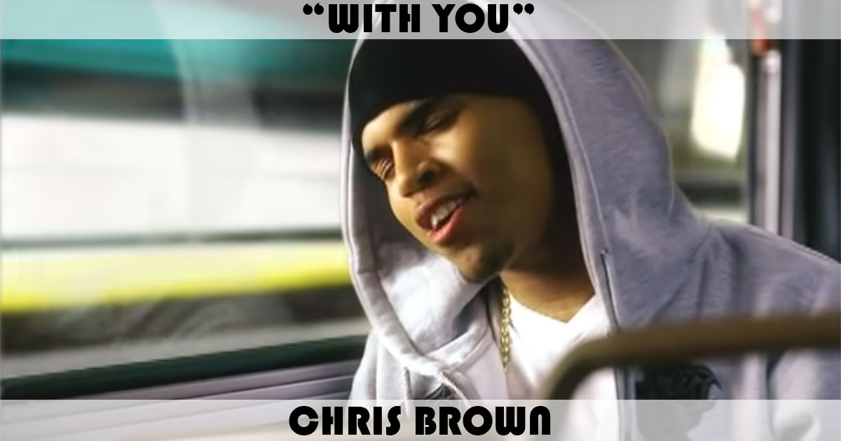 "With You" by Chris Brown