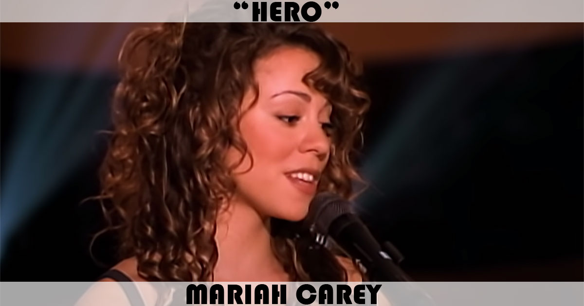 "Hero" by Mariah Carey
