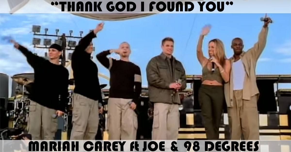 "Thank God I Found You" by Mariah Carey