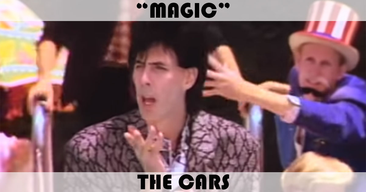 "Magic" by The Cars