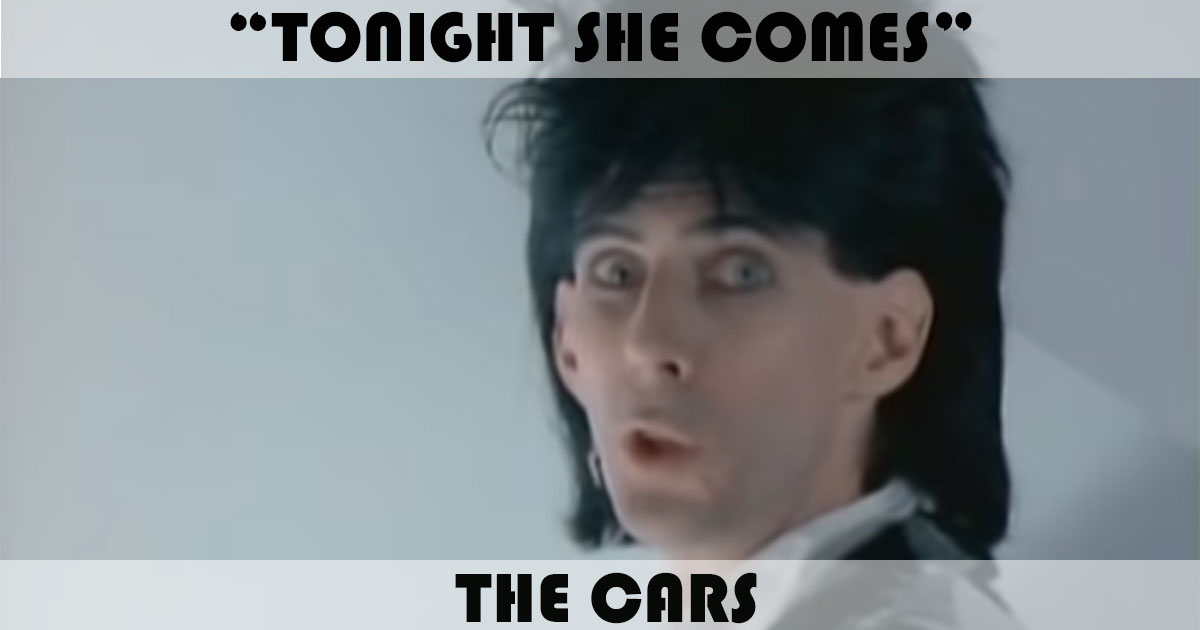 "Tonight She Comes" by The Cars