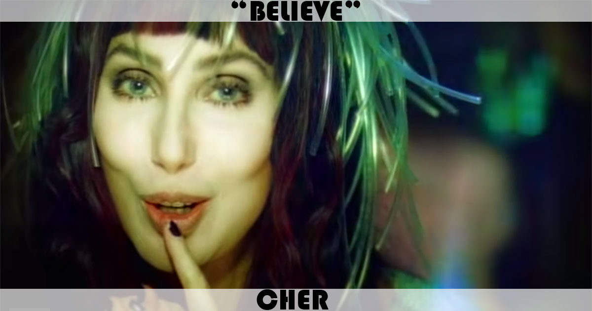 "Believe" by Cher