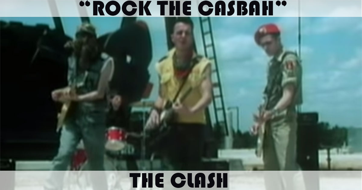 "Rock The Casbah" by The Clash