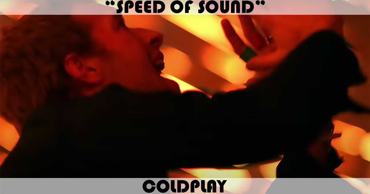"Speed Of Sound" by Coldplay