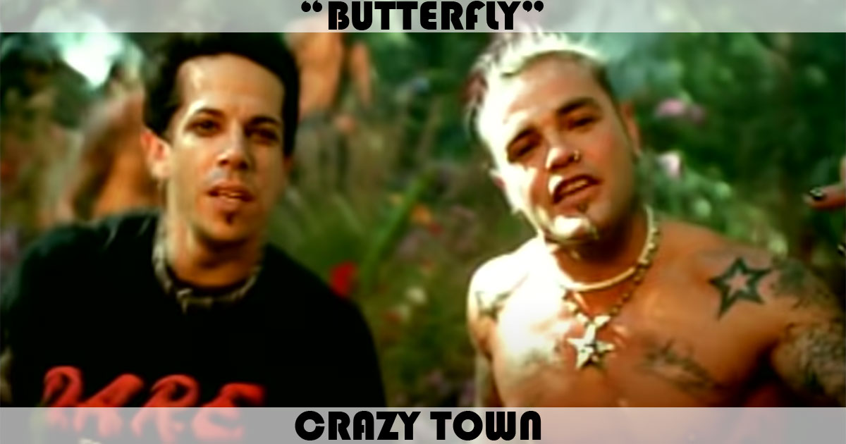 "Butterfly" by Crazy Town