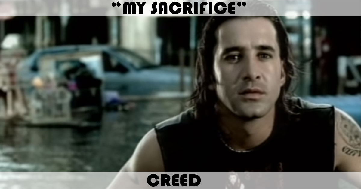 Who produced “My Sacrifice” by Creed?