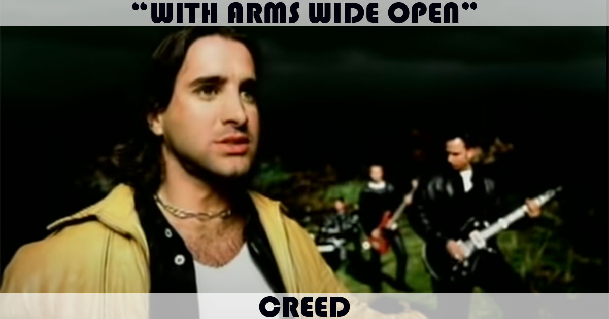 "With Arms Wide Open" by Creed