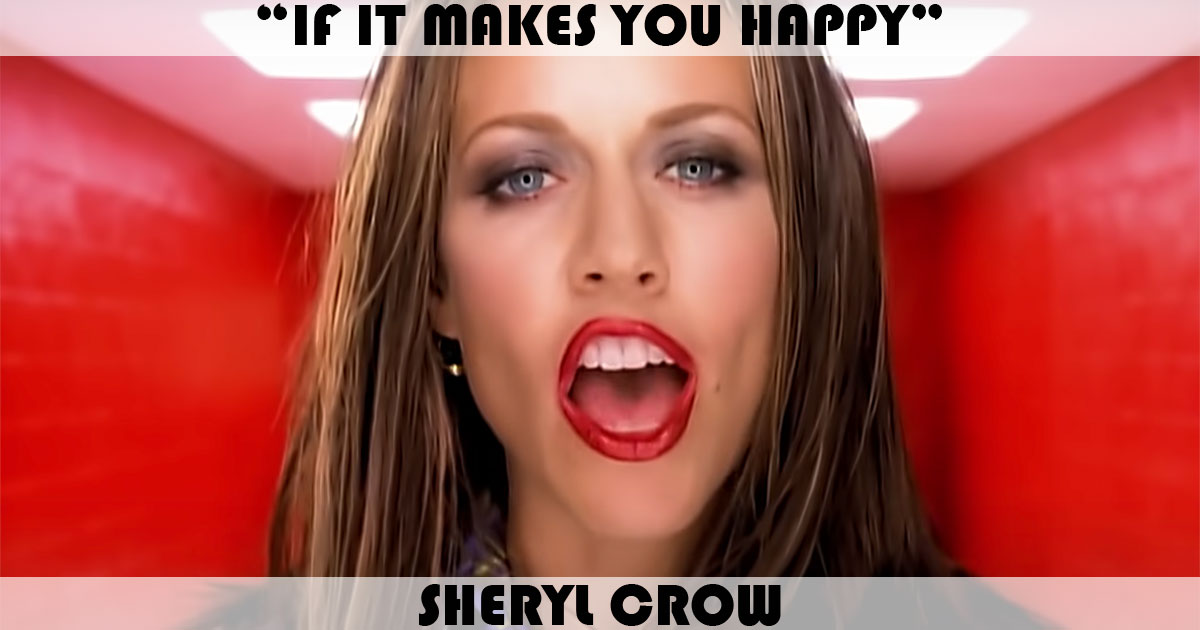 "If It Makes You Happy" by Sheryl Crow