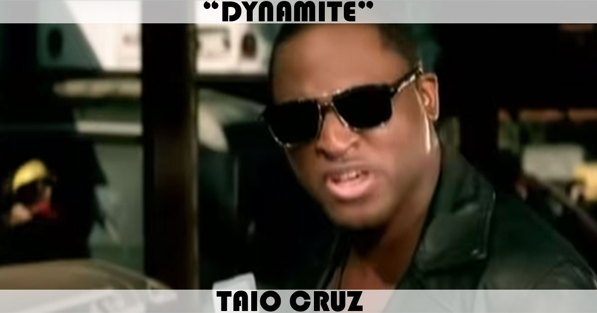 "Dynamite" by Taio Cruz