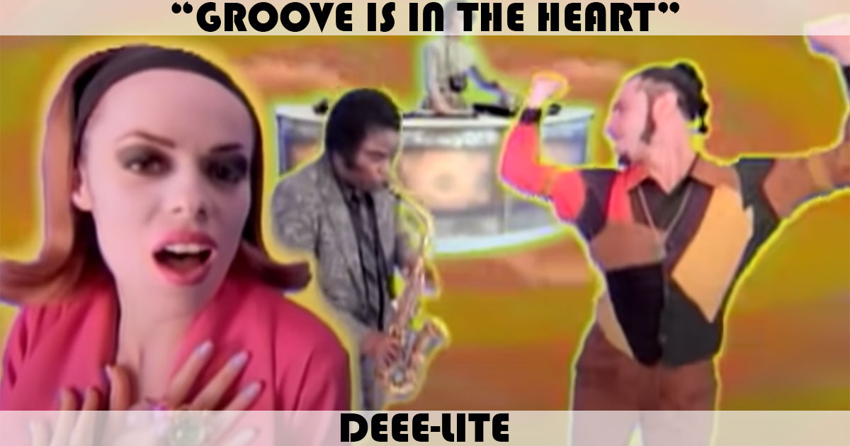"Groove Is In The Heart" by Deee-Lite