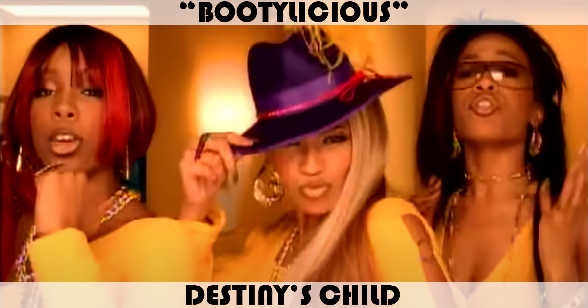 "Bootylicious" by Destiny's Child