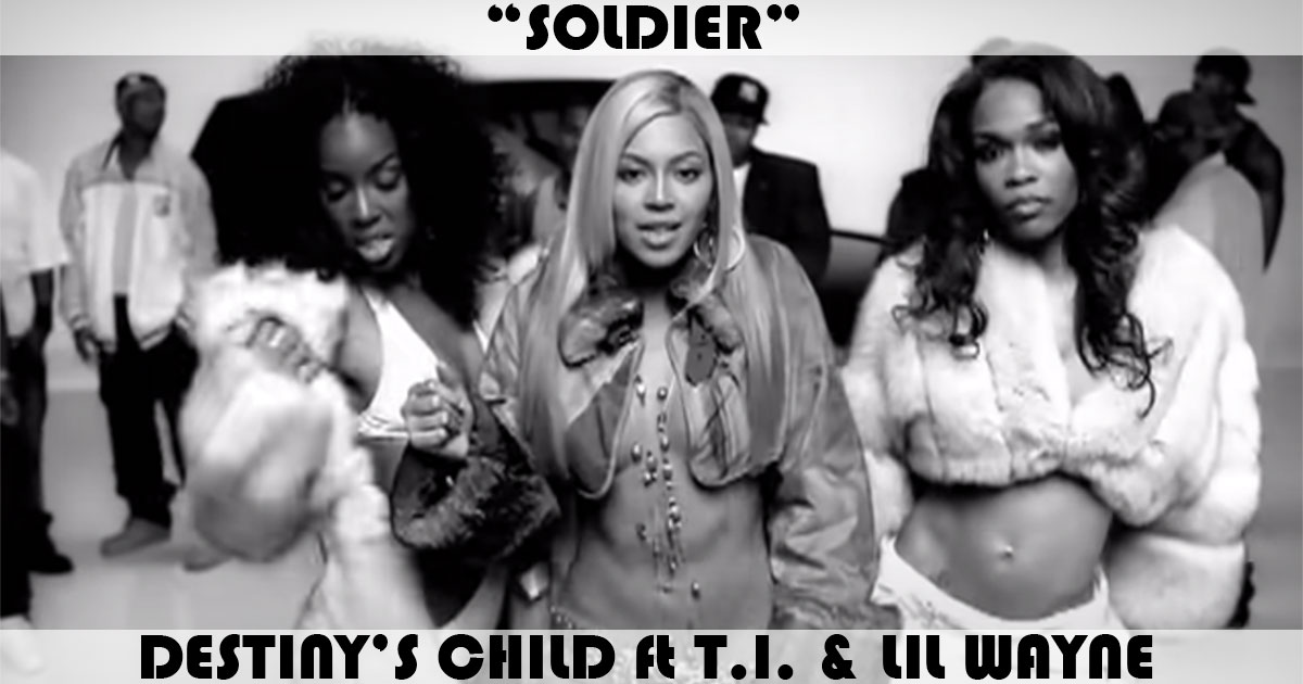 "Soldier" by Destiny's Child