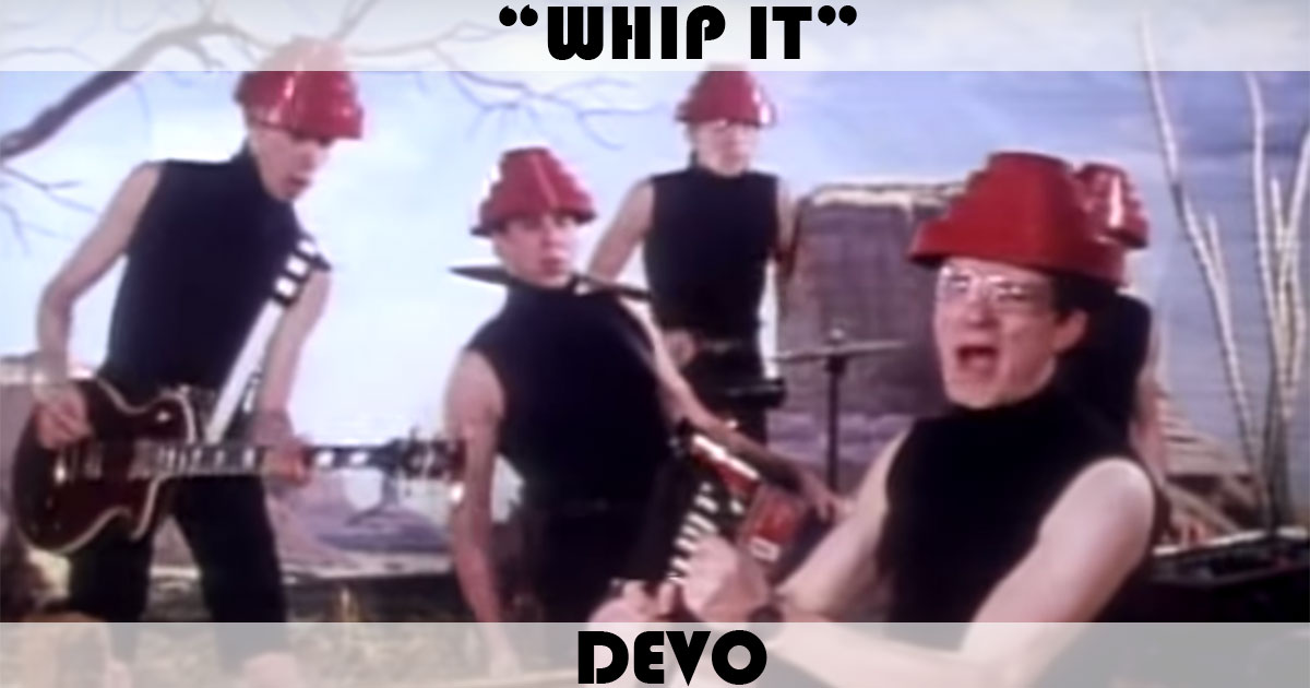 "Whip It" by Devo