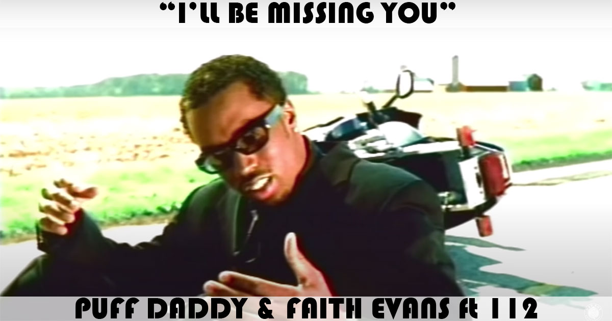 "I'll Be Missing You" by Puff Daddy