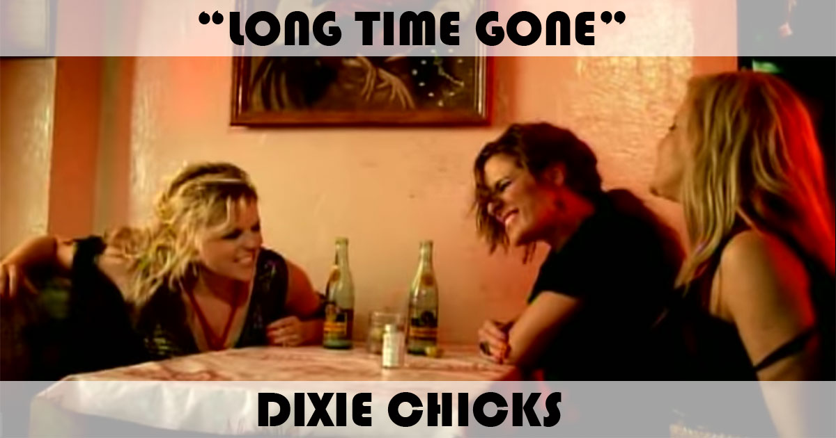 "Long Time Gone" by Dixie Chicks