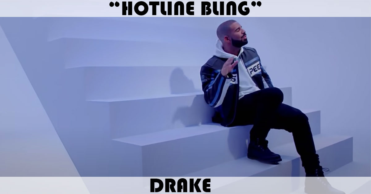 "Hotline Bling" by Drake