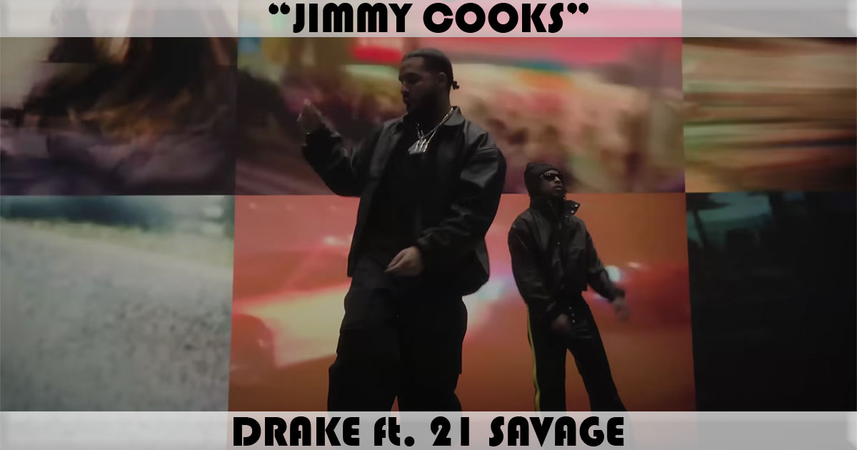 "Jimmy Cooks" by Drake