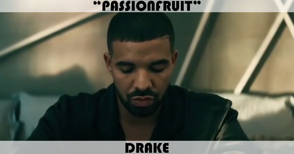 "Passionfruit" by Drake