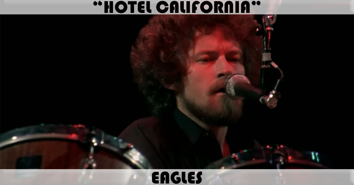 "Hotel California" by Eagles