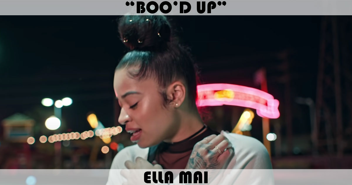 "Boo'd Up" by Ella Mai