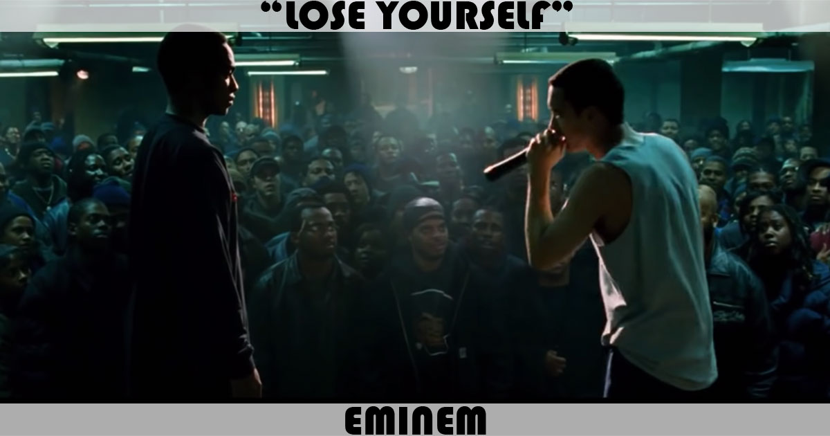 "Lose Yourself" by Eminem