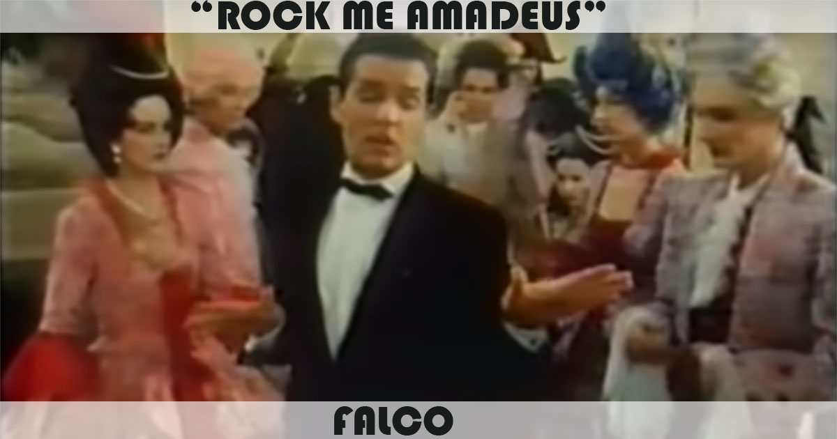 "Rock Me Amadeus" by Falco
