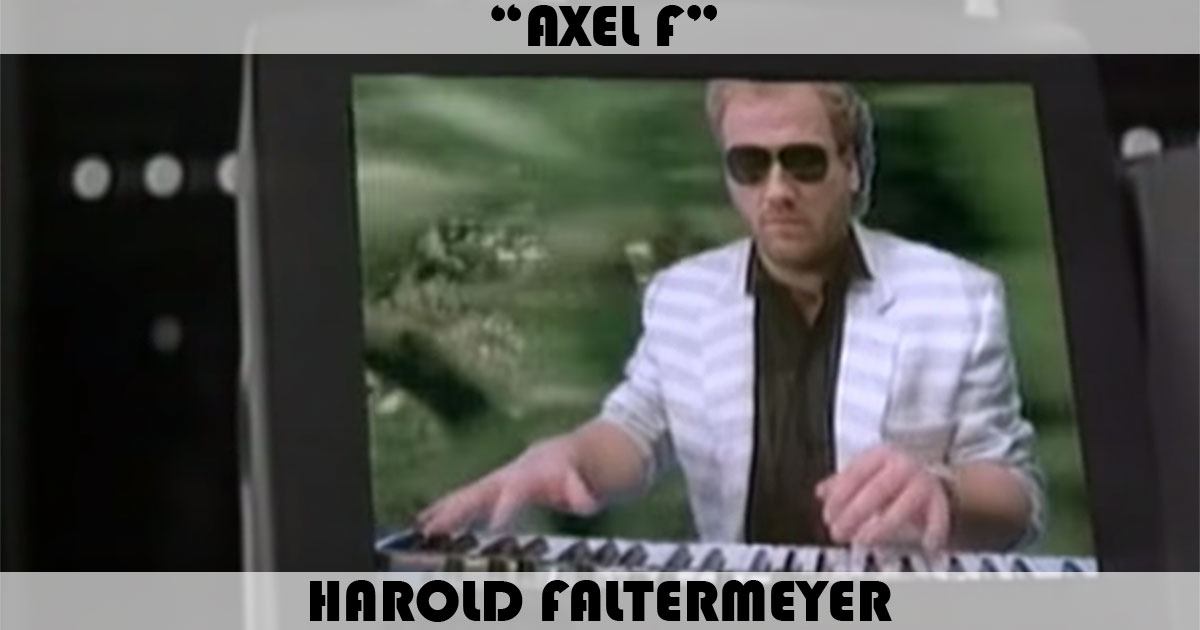 "Axel F" by Harold Faltermeyer
