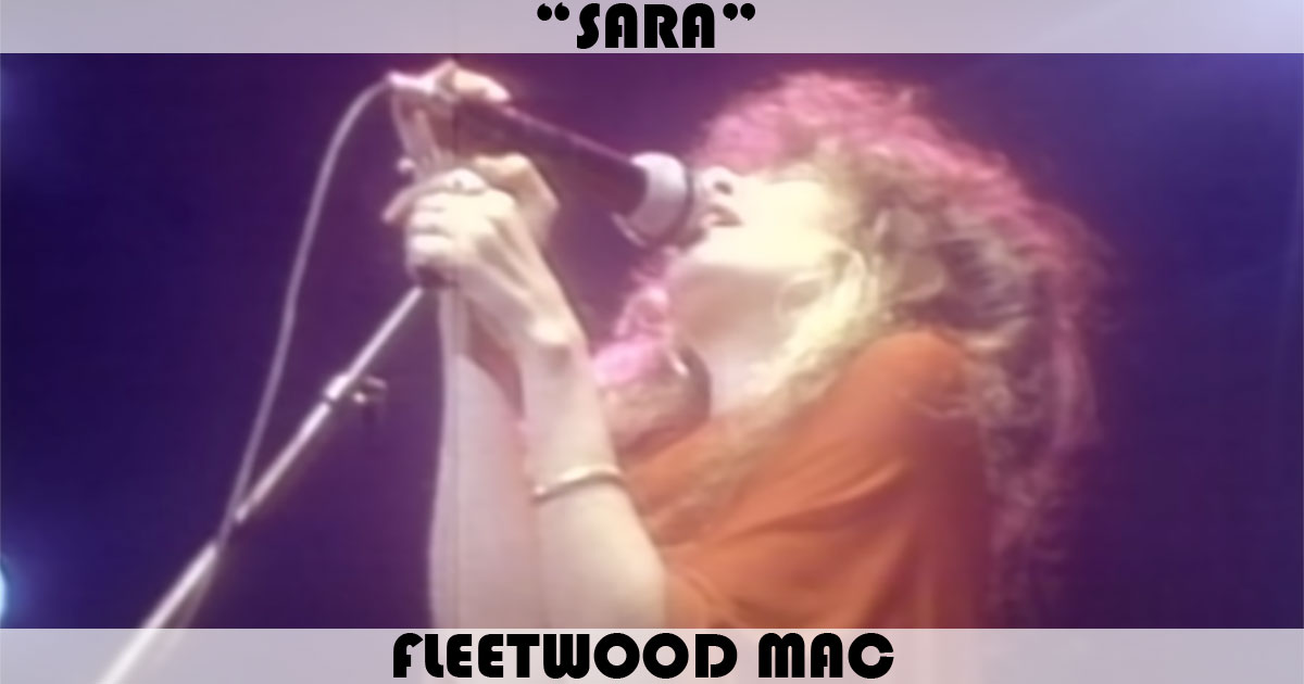 "Sara" by Fleetwood Mac