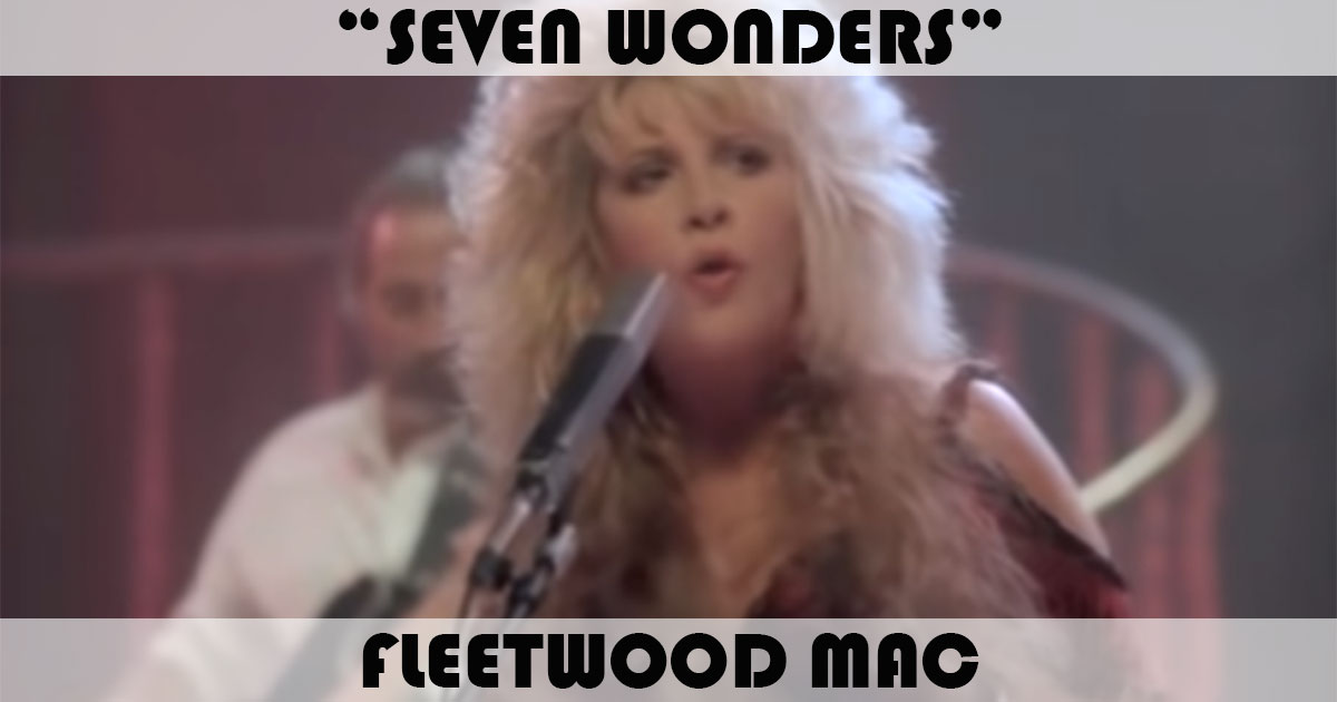 "Seven Wonders" by Fleetwood Mac