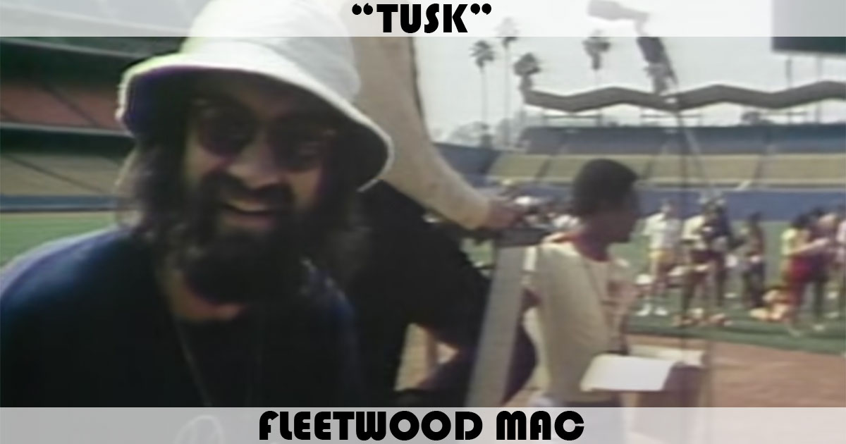 "Tusk" by Fleetwood Mac