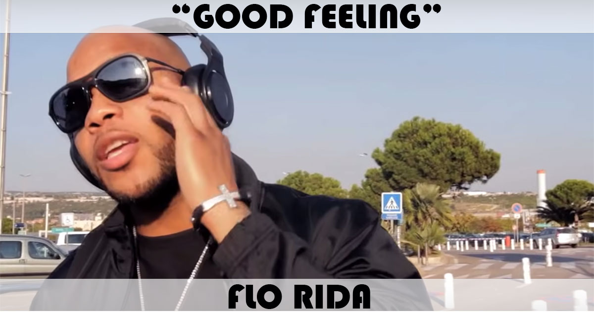 "Good Feeling" by Flo Rida