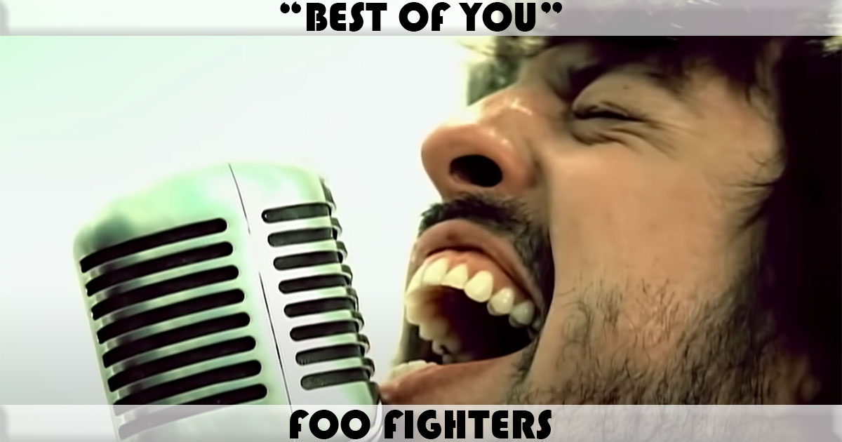 "Best Of You" by Foo Fighters