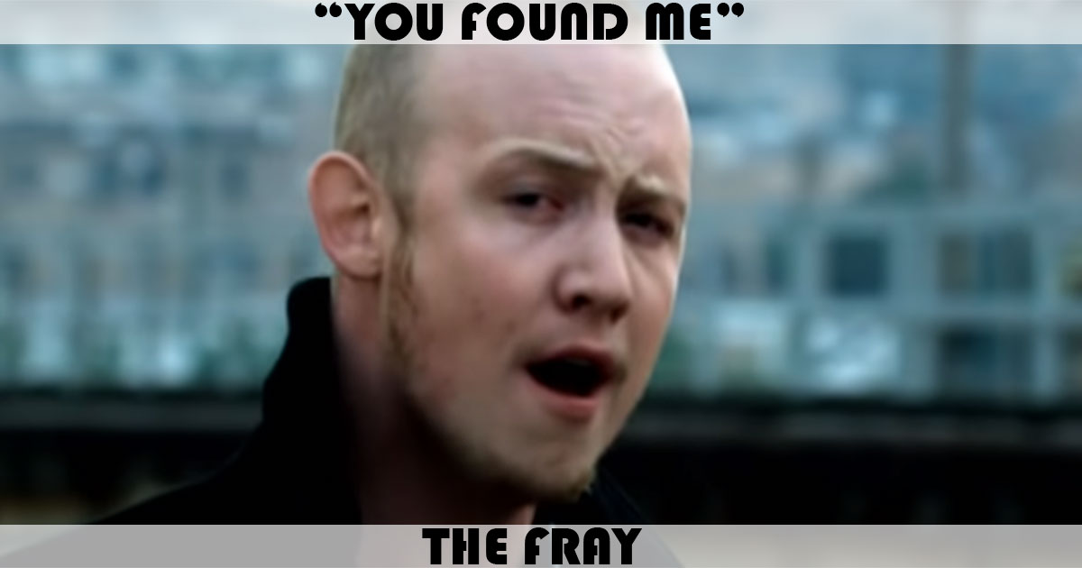 "You Found Me" by The Fray