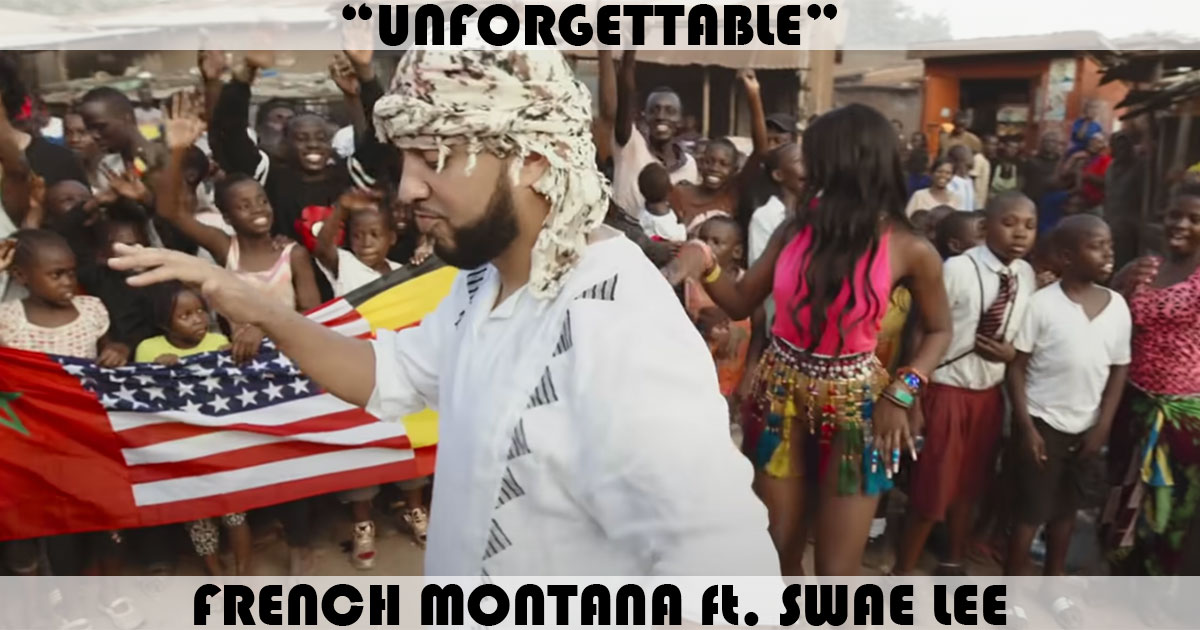 "Unforgettable" by French Montana